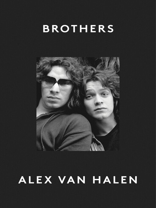 Title details for Brothers by Alex Van Halen - Wait list